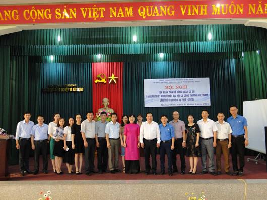 Hội nghị tập huấn cán bộ Công đoàn Cơ sở năm 2018 thành công tốt đẹp