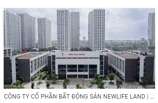 CÔNG TY CỔ PHẦN BẤT ĐỘNG SẢN NEWLIFE LAND